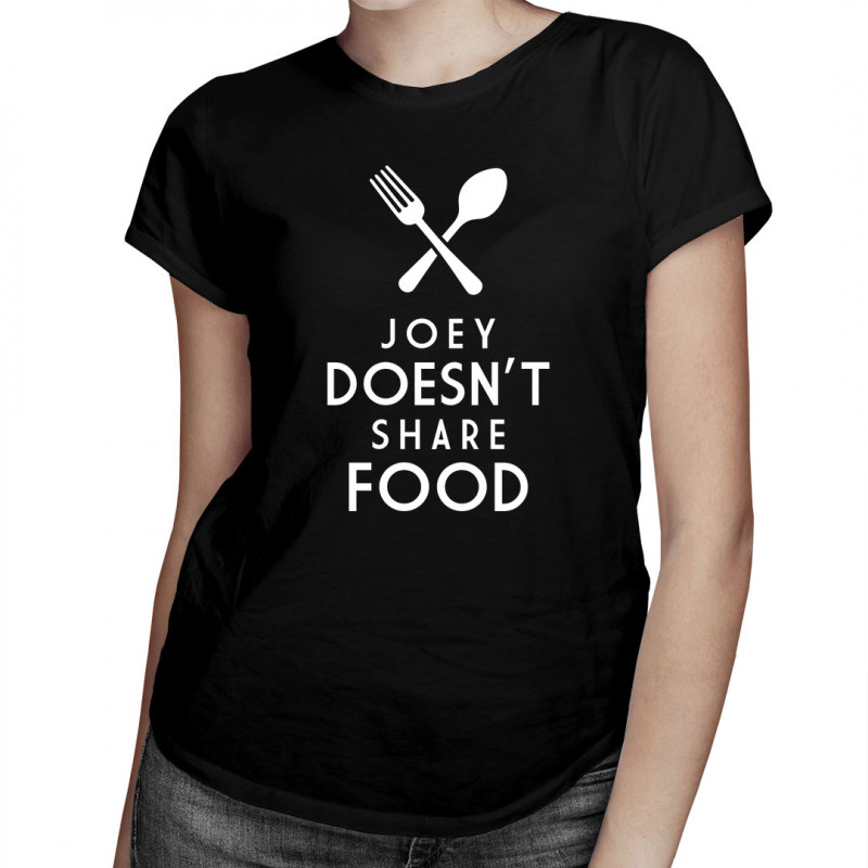 Levně Joey doesn't share food - dámské tričko s potiskem
