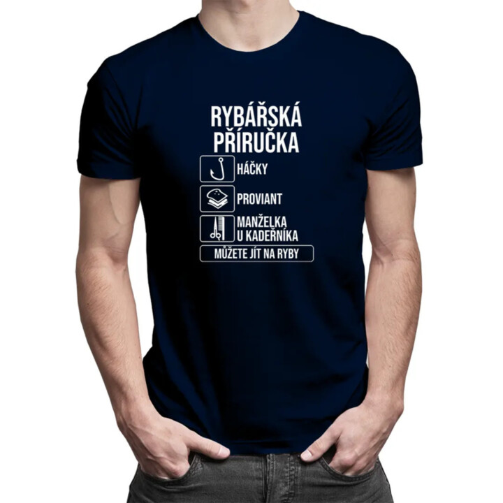 Rybářská příručka - háčky, proviant, manželka u kadeřníka - pánské tričko s potiskem