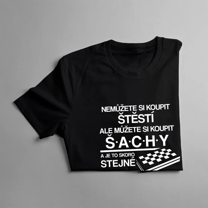Nemůžete si koupit štěstí, ale můžete si koupit šachy - pánské tričko s potiskem