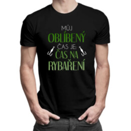 Můj oblíbený čas je: čas na rybaření - pánské tričko s potiskem