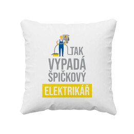 Tak vypadá špičkový elektrikář - polštář s potiskem
