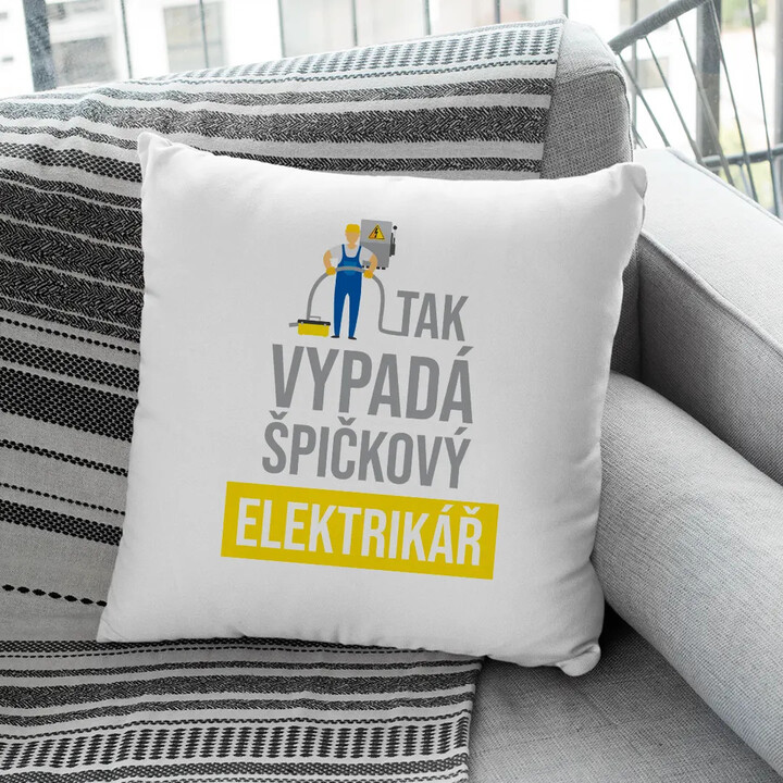 Tak vypadá špičkový elektrikář - polštář s potiskem