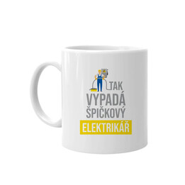 Tak vypadá špičkový elektrikář - hrnek s potiskem