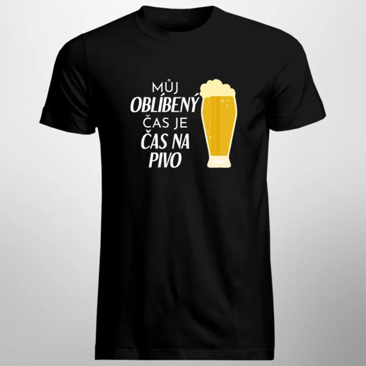 Můj oblíbený čas je čas na pivo - pánské tričko s potiskem