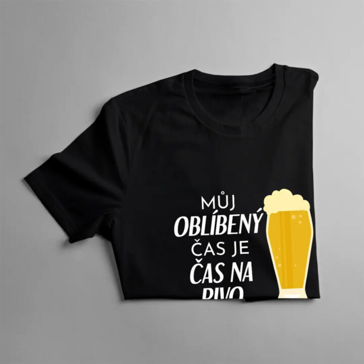 Můj oblíbený čas je čas na pivo - pánské tričko s potiskem