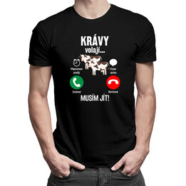 Krávy volají, musím jít - pánské tričko s potiskem