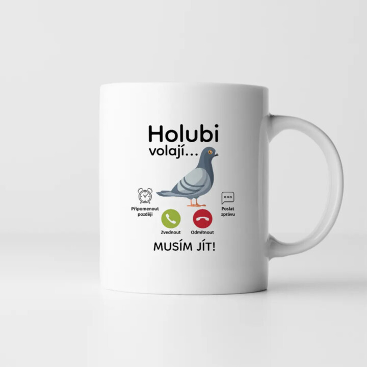 Holubi volají, musím jít - hrnek s potiskem