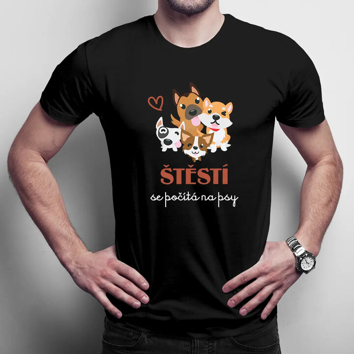 Štěstí se počítá na psy - pánské tričko s potiskem