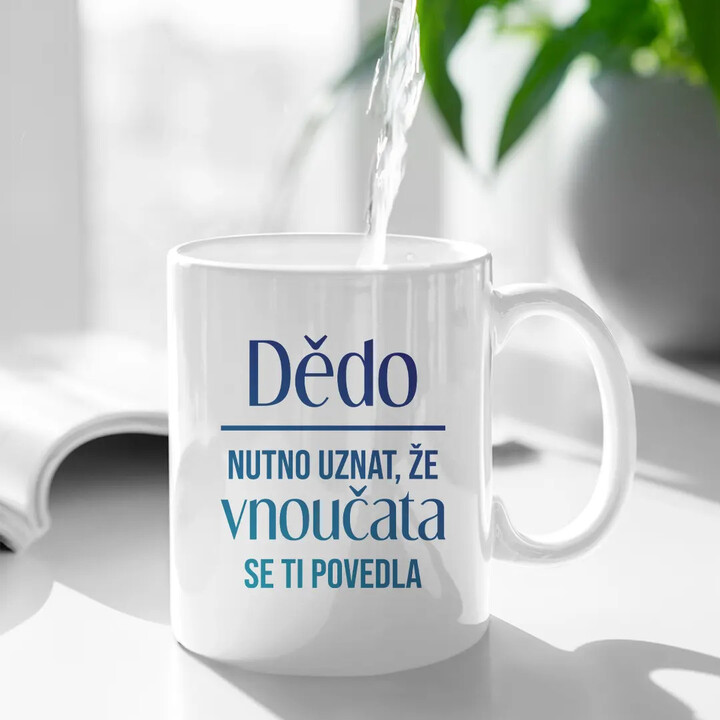 Dědo, nutno uznat, že vnoučata se ti povedla - hrnek s potiskem
