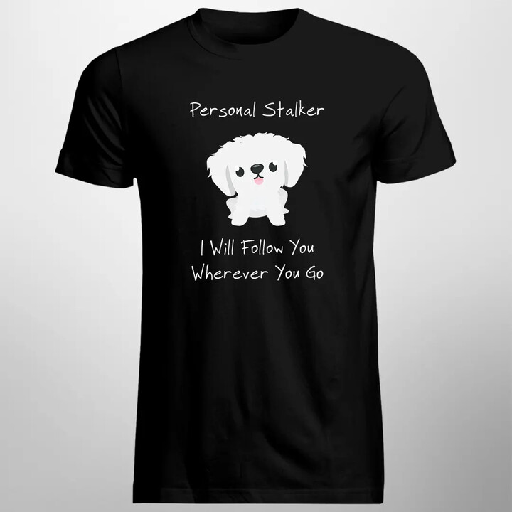 Personal stalker - pánské tričko s potiskem