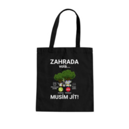 Zahrada volá, musím jít - taška s potiskem