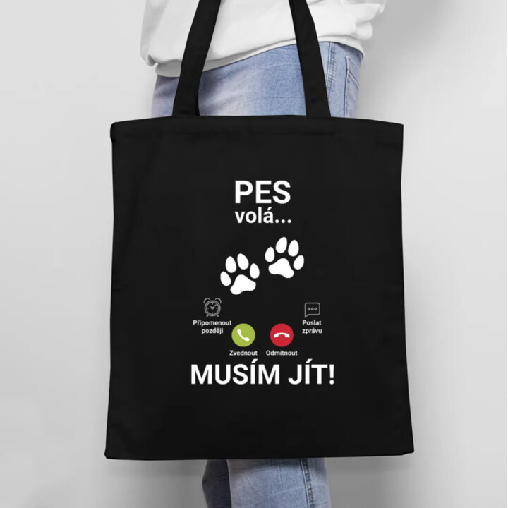 Pes volá - musím jít - taška s potiskem