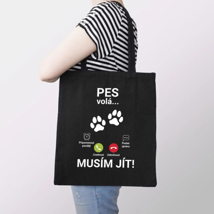 Pes volá - musím jít - taška s potiskem
