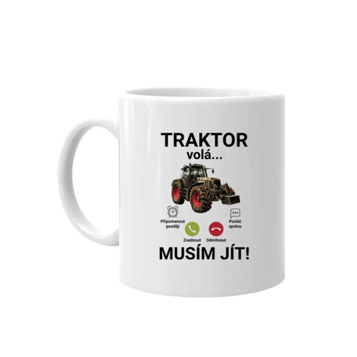 Traktor volá - musím jít - hrnek s potiskem