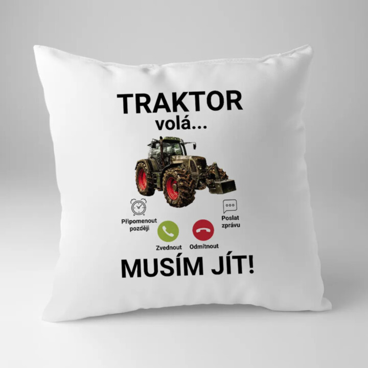 Traktor volá - musím jít - polštář s potiskem
