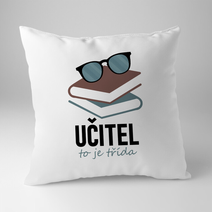 Učitel to je třída - polštář s potiskem