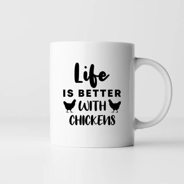 Life is better with chickens - hrnek s potiskem