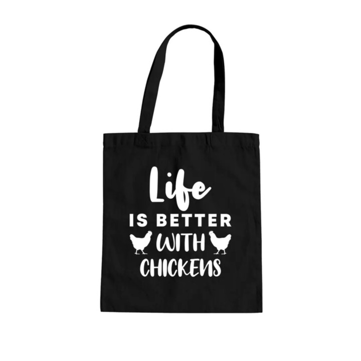 Life is better with chickens - taška s potiskem