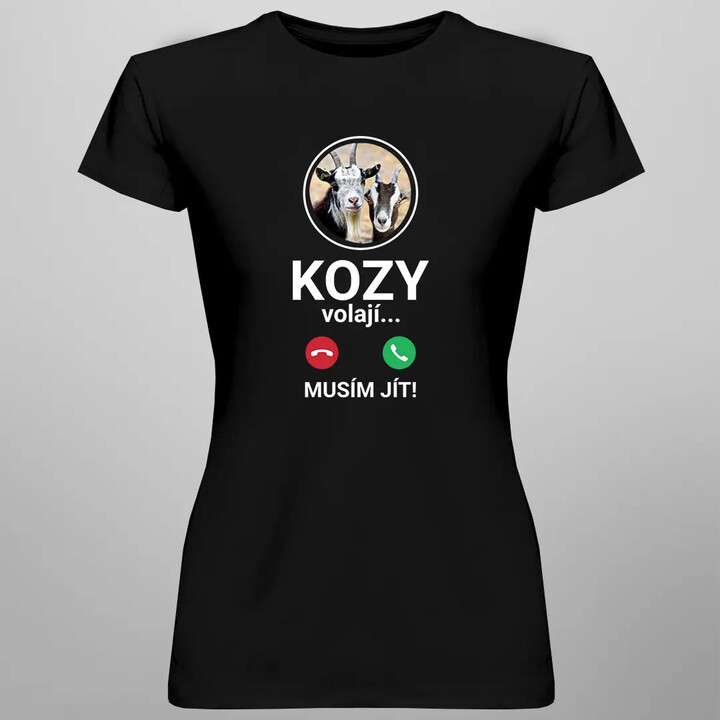 Kozy volají - musím jít - dámské tričko s potiskem