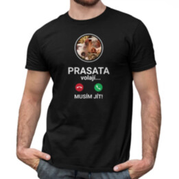 Prasata volají - musím jít - pánské tričko s potiskem