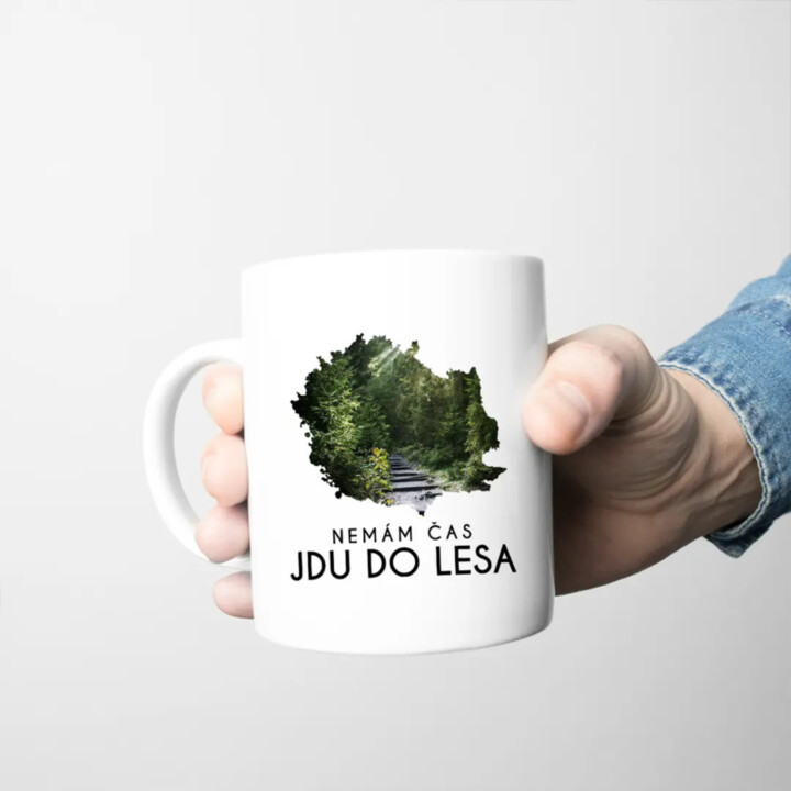 Nemám čas, jdu do lesa - hrnek s potiskem