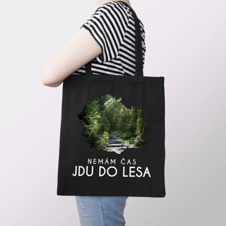 Nemám čas, jdu do lesa - taška s potiskem