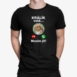 Králík volá, musím jít - pánské tričko s potiskem