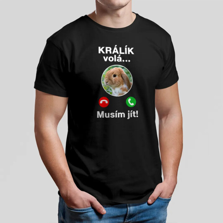 Králík volá, musím jít - pánské tričko s potiskem