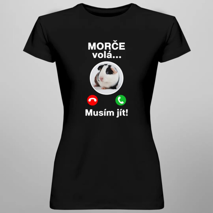 Morče volá, musím jít - dámské tričko s potiskem