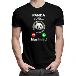 Panda volá, musím jít - pánské tričko s potiskem