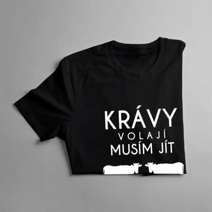 Krávy volají, musím jít verze 2 - dámské tričko s potiskem