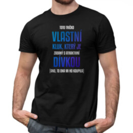 Toto tričko vlastní kluk - pánské tričko s potiskem