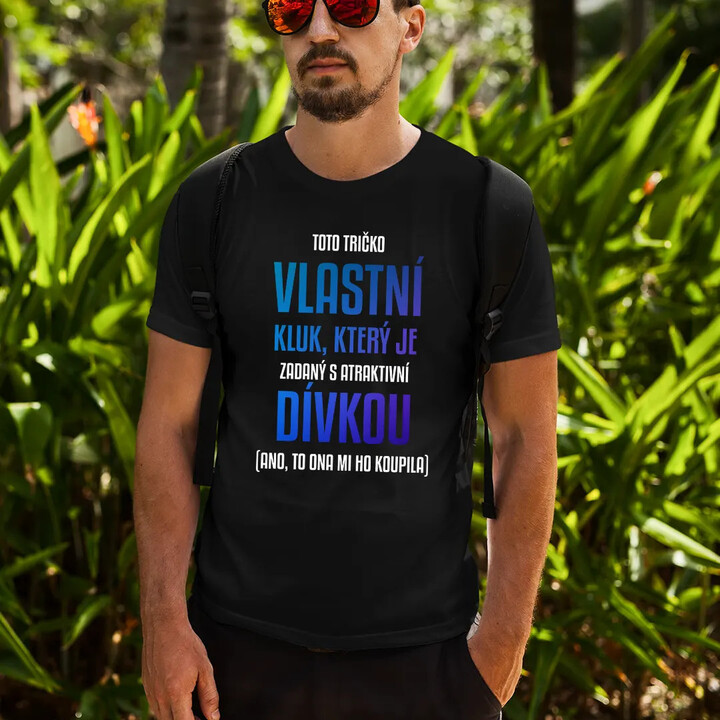 Toto tričko vlastní kluk - pánské tričko s potiskem