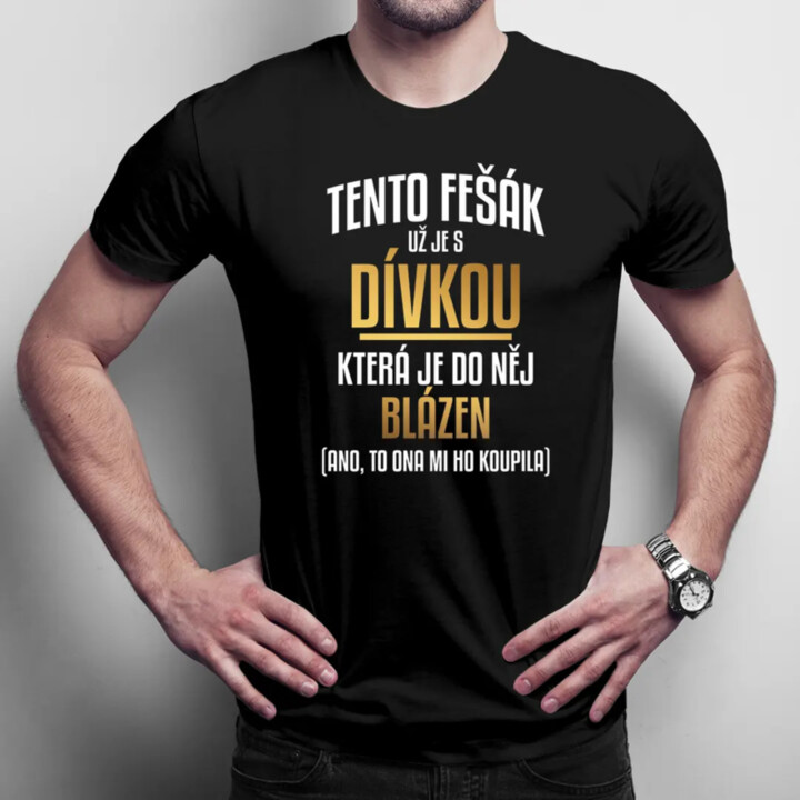 Tento fešák už je s dívkou - pánské tričko s potiskem