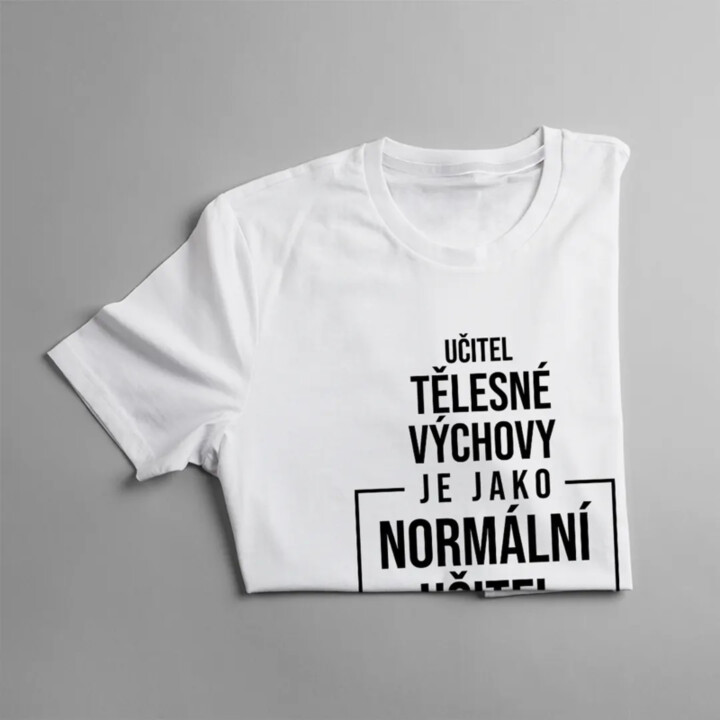 Učitel tělesné výchovy - pánské tričko s potiskem