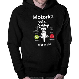 Motorka volá, musím jít - pánská mikina s potiskem