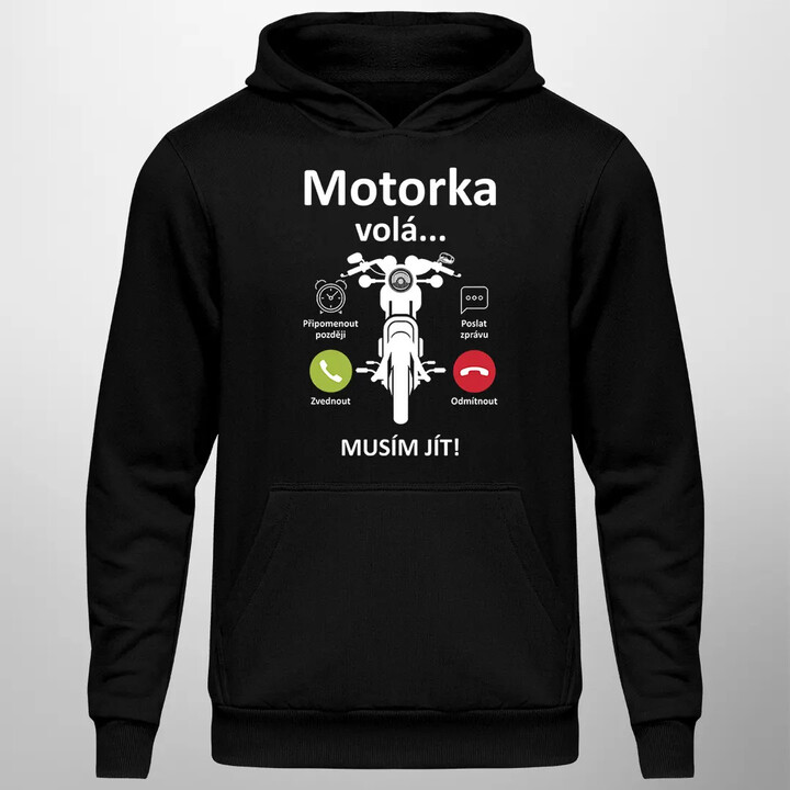 Motorka volá, musím jít - pánská mikina s potiskem