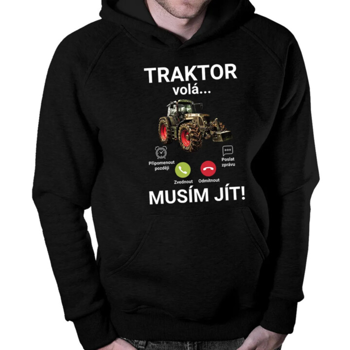 Traktor volá - musím jít - pánská mikina s potiskem