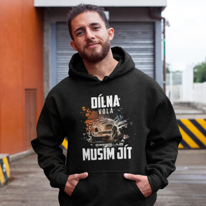 Dílna volá, musím jít - pánská mikina s potiskem