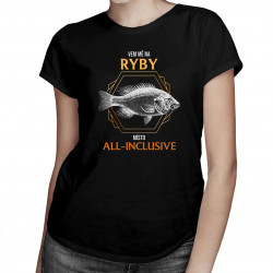 Vem mě na ryby místo all-inclusive - dámské tričko s potiskem