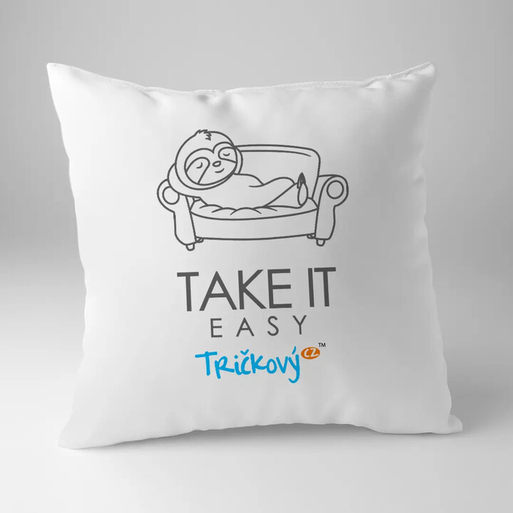 Take it easy - polštář s potiskem
