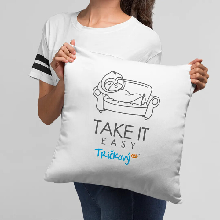 Take it easy - polštář s potiskem