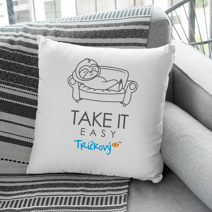 Take it easy - polštář s potiskem