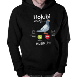 Holubi volají, musím jít - pánská mikina s potiskem