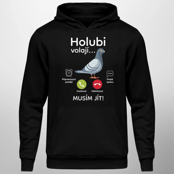 Holubi volají, musím jít - pánská mikina s potiskem