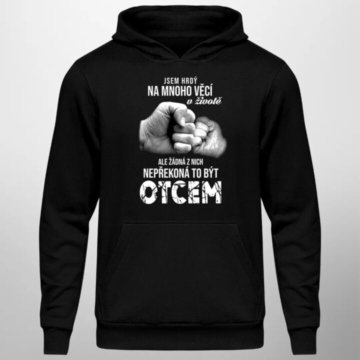 Jsem hrdý na mnoho věcí v životě - pánská mikina s potiskem
