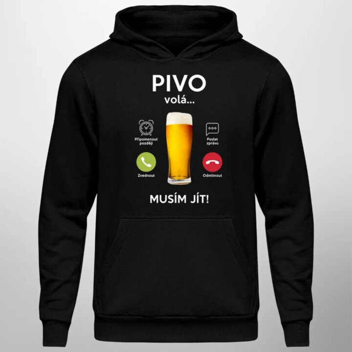 Pivo volá, musím jít - pánská mikina s potiskem