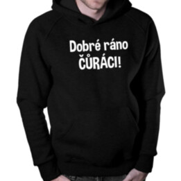 Dobré ráno čůráci - pánská mikina s potiskem