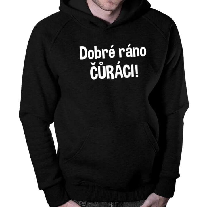 Dobré ráno čůráci - pánská mikina s potiskem