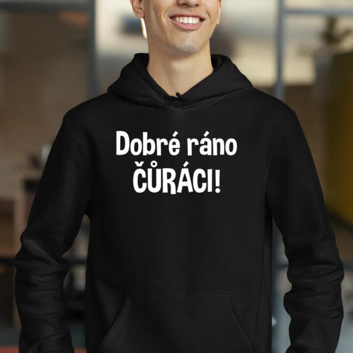 Dobré ráno čůráci - pánská mikina s potiskem